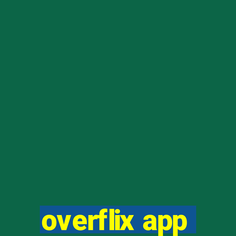 overflix app